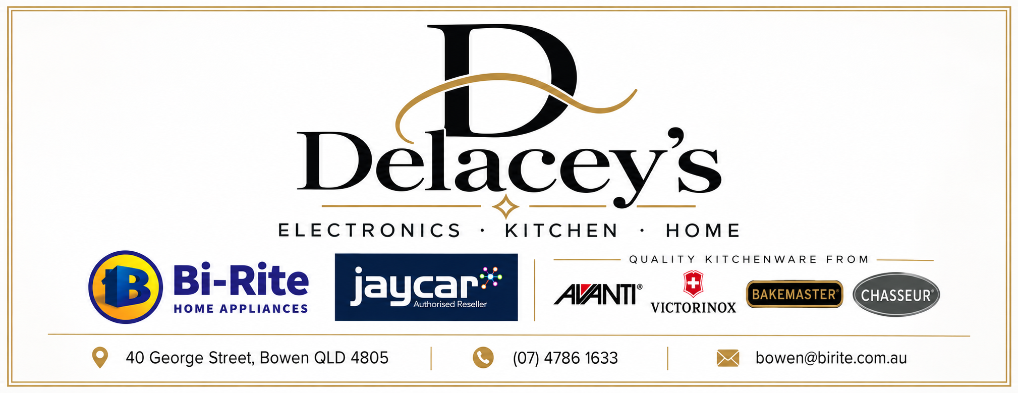 Delacey’s Electronics, Kitchen and Home; Bi-Rite Home Appliances; Jaycar Authorised Reseller; quality kitchenware from Avanti, Victorinox, Bakemaster and Chasseur; 40 George Street, Bowen QLD 4805; (07) 4786 1633; bowen@birite.com.au.